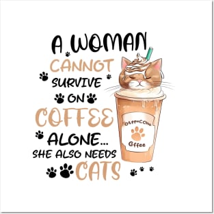 A woman cannot survive on coffee alone she also needs cats Funny Quote Hilarious Sayings Humor Posters and Art